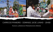 Carro do Pinheiro - 18 de junho - 15H00